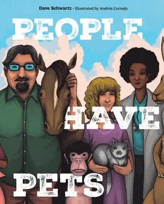 Dave Schwartz - People Have Pets, Inbunden. Tillgänglighet: Lägg i varukorg