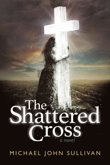 Michael John Sullivan - Shattered Cross, E-bok