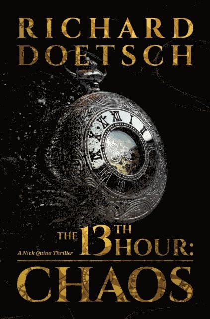 Richard Doetsch - 13th Hour: Chaos, E-bok
