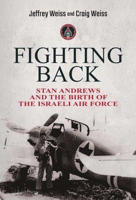 Jeffrey Weiss, Craig Weiss - Fighting Back, Inbunden