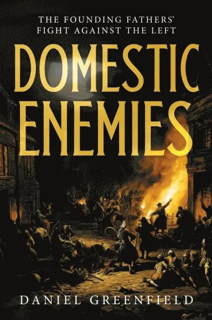 Daniel Greenfield - Domestic Enemies, E-bok. Tillgänglighet: Lägg i varukorg
