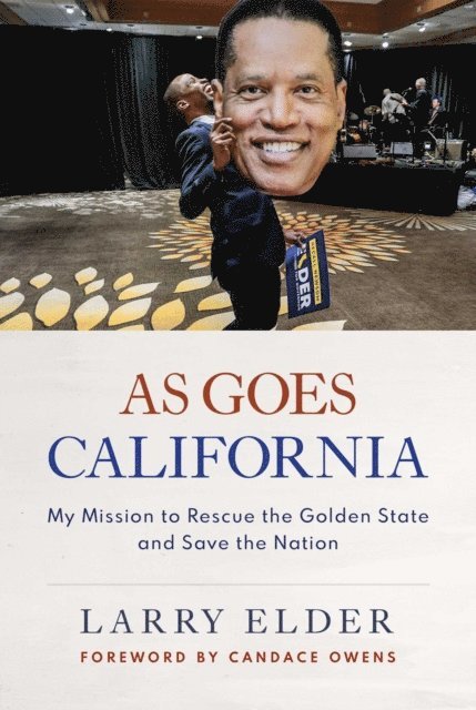 Larry Elder - As Goes California, E-bok
