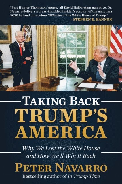 Peter Navarro - Taking Back Trump's America, E-bok