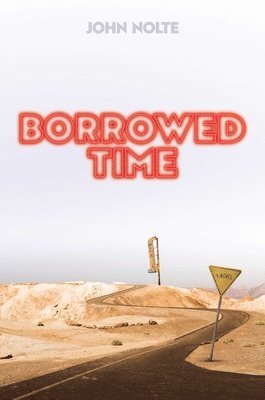 John Nolte - Borrowed Time, Häftad