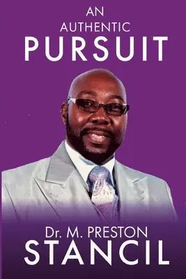 M. Preston Stancil - An Authentic Pursuit, Häftad. Tillgänglighet: Lägg i varukorg