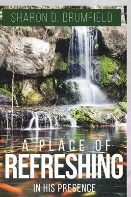 Sharon D. Brumfield, Shatarra Jackson - A Place of Refreshing: In His Presence, Häftad. Tillgänglighet: Lägg i varukorg