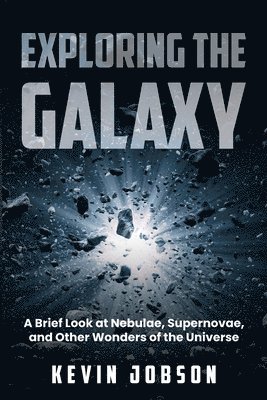 Kevin Jobson - Exploring the Galaxy, Häftad. Tillgänglighet: Lägg i varukorg