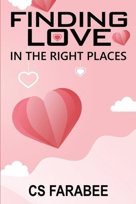 Carol Farabee - Finding Love In The Right Places, Häftad. Tillgänglighet: Lägg i varukorg