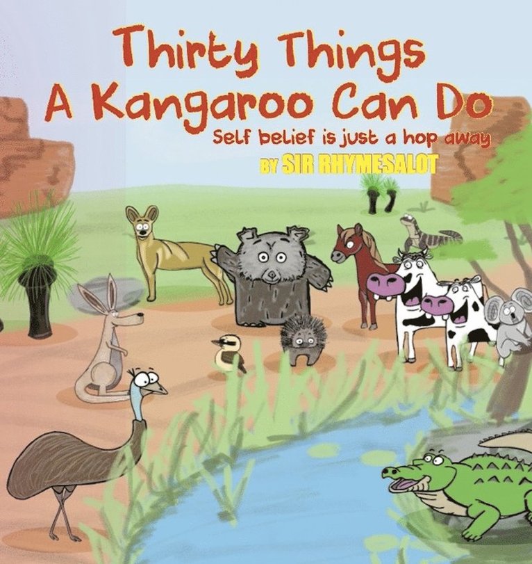 Sir Rhymesalot - Thirty Things a Kangaroo Can Do, Häftad