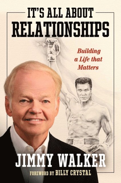 Jimmy Walker - It's All about Relationships, E-bok