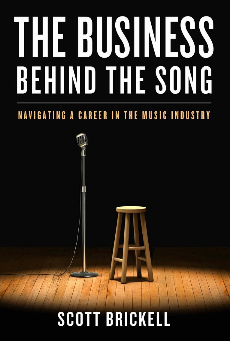 Scott Brickell - Business Behind the Song, Inbunden