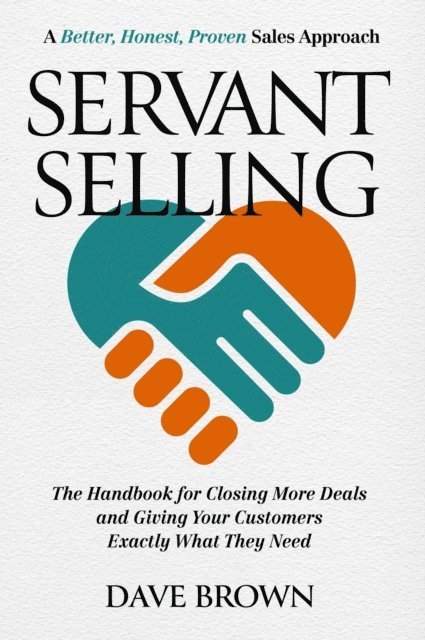 Dave Brown - Servant Selling, E-bok
