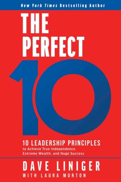 Dave Liniger - Perfect 10, E-bok