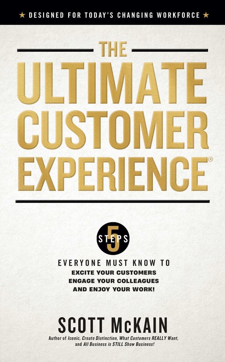 Scott McKain - Ultimate Customer Experience, Inbunden