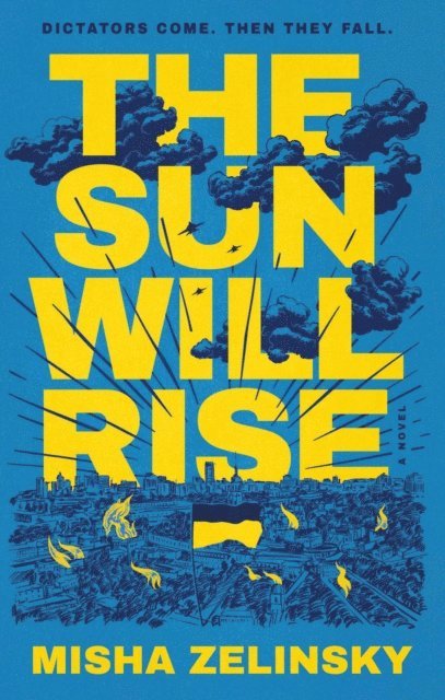 Misha Zelinsky - Sun Will Rise, E-bok