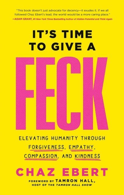 Chaz Ebert - It's Time to Give a FECK, E-bok