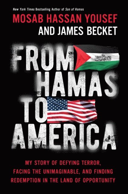 James Becket, Mosab Hassan Yousef - From Hamas to America, E-bok