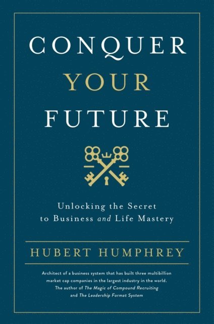 Hubert Humphrey - Conquer Your Future, E-bok. Tillgänglighet: Lägg i varukorg