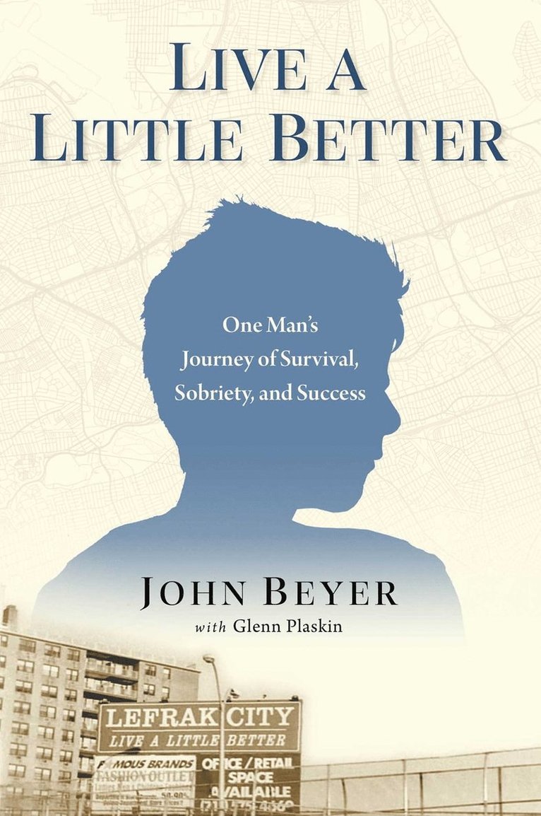 John Beyer - Live A Little Better, Inbunden