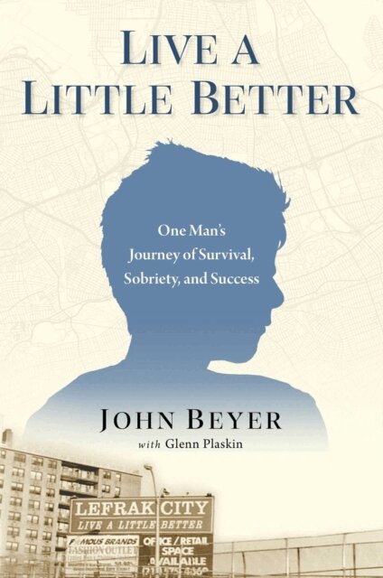 John Beyer - Live a Little Better, E-bok