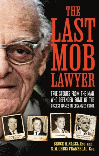 Bruce Nagel, S.M. Chris Branzblau - Last Mob Lawyer, E-bok. Tillgänglighet: Lägg i varukorg