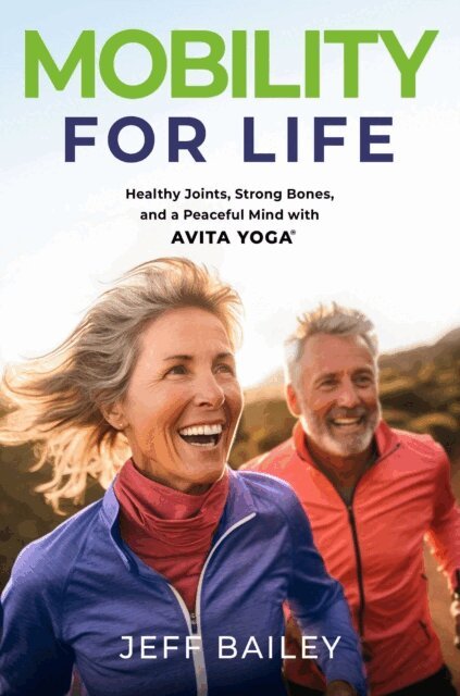 Jeff Bailey - Mobility for Life, E-bok