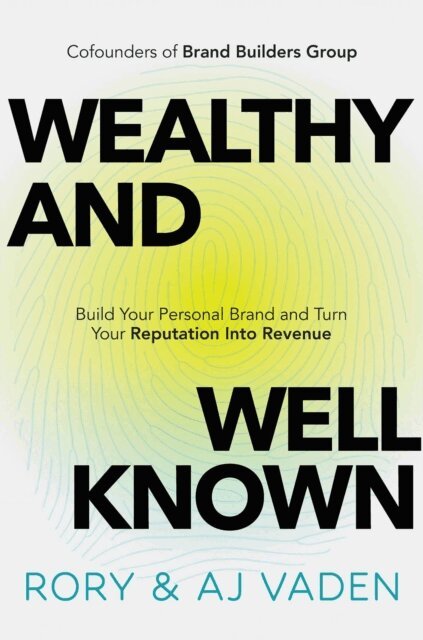 AJ Vaden, Rory Vaden - Wealthy and Well-Known, E-bok