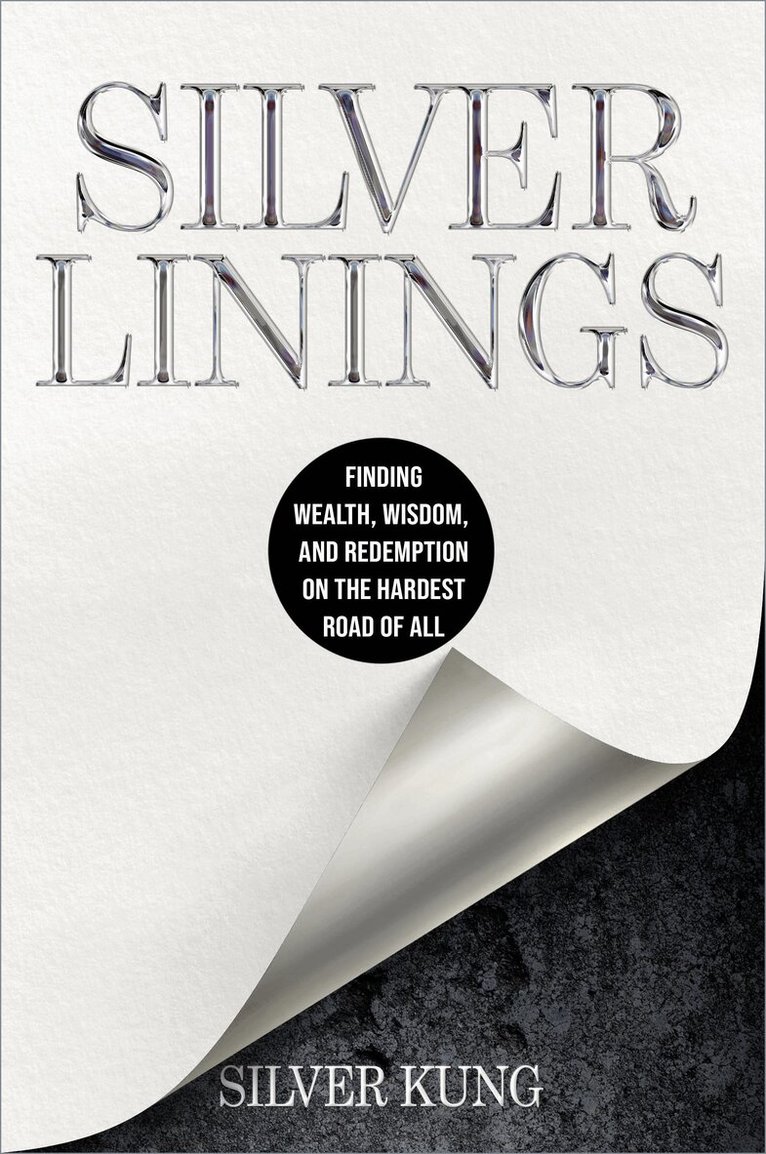 Silver Kung - Silver Linings, Inbunden