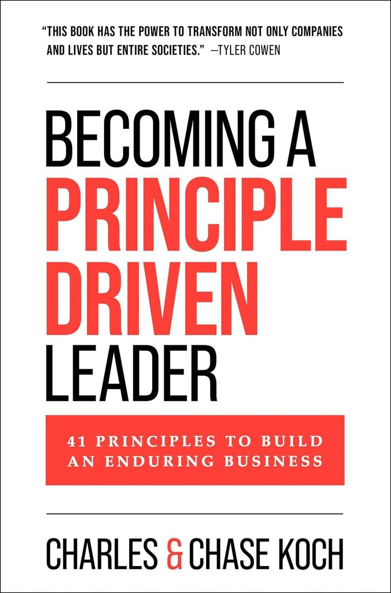 Charles Koch, Chase Koch - Becoming a Principle-Driven Leader, Inbunden