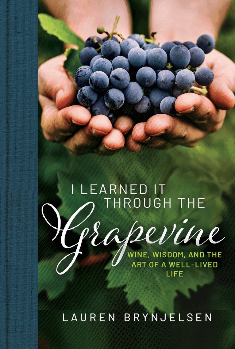 Lauren Brynjelsen - I Learned It Through the Grapevine, Inbunden. Tillgänglighet: Kommande