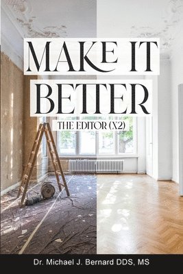 Michael J. Bernard - Make It Better: The Editor (x2), Häftad. Tillgänglighet: Lägg i varukorg