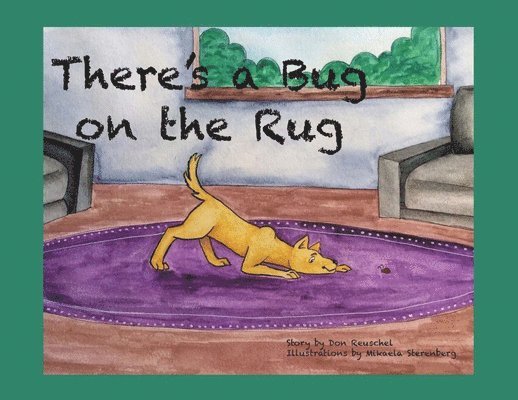 Don Reuschel - There's a Bug on the Rug, Häftad. Tillgänglighet: Lägg i varukorg