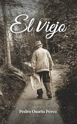 Pedro Osorio Pérez - El viejo, Häftad. Tillgänglighet: Lägg i varukorg