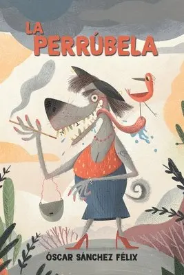 Óscar Sánchez Félix - Perrúbela, Häftad. Tillgänglighet: Lägg i varukorg