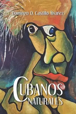 Domingo O Castillo Álvarez - Cubanos Naturales, Häftad. Tillgänglighet: Lägg i varukorg