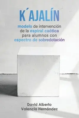 David Alberto Valencia Hernández - K´ajalín, Häftad. Tillgänglighet: Lägg i varukorg