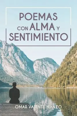 Omar Valente Manzo - Poemas con alma y sentimiento, Häftad. Tillgänglighet: Lägg i varukorg