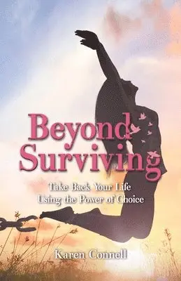 Karen Connell - Beyond Surviving, Häftad. Tillgänglighet: Lägg i varukorg