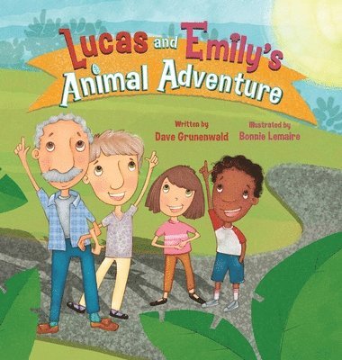 Dave Grunenwald - Lucas and Emily's Animal Adventure, Inbunden. Tillgänglighet: Lägg i varukorg