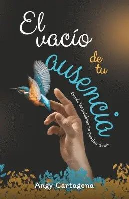 Angy Cartagena - vacío de tu ausencia, Häftad. Tillgänglighet: Tillfälligt slut