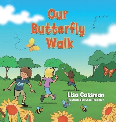 Lisa Cassman - Our Butterfly Walk, Inbunden