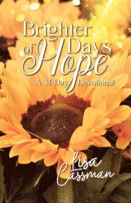 Lisa Cassman - Brighter Days of Hope, Häftad