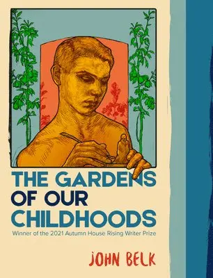 John Belk - Gardens of Our Childhoods, Häftad. Tillgänglighet: Lägg i varukorg