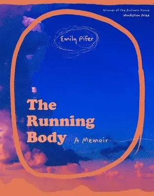 Emily Pifer - Running Body – A Memoir, Häftad. Tillgänglighet: Lägg i varukorg