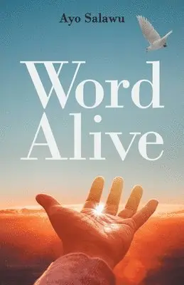 Ayo Salawu - Word Alive, Häftad. Tillgänglighet: Lägg i varukorg