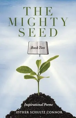 Esther Schultz Connor - Mighty Seed Book Two, Häftad. Tillgänglighet: Lägg i varukorg