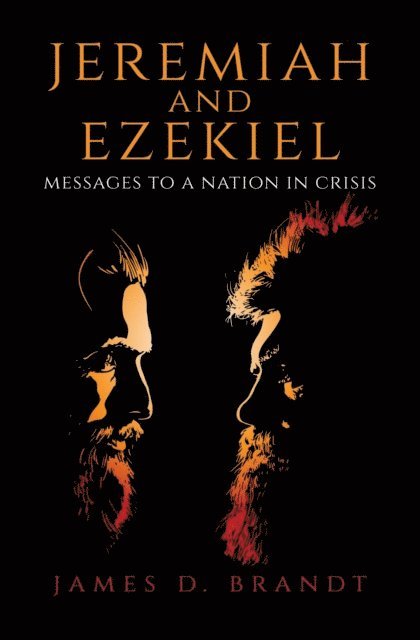 James D Brandt - Jeremiah and Ezekiel, E-bok