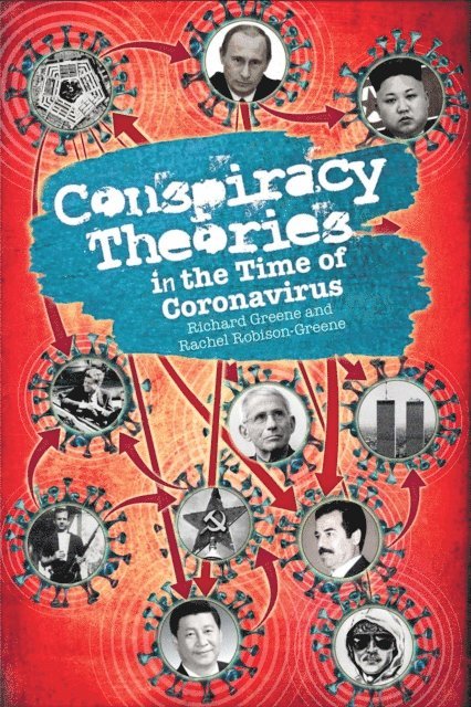 Richard Greene, Rachel Robison-Greene - Conspiracy Theories in the Time of Coronavirus: A Philosophical Treatment, E-bok