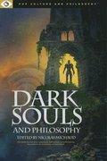 Dark Souls and Philosophy