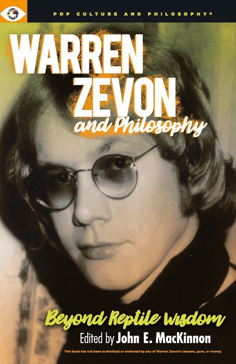 John E. MacKinnon - Warren Zevon and Philosophy, Häftad